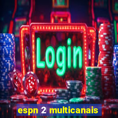 espn 2 multicanais